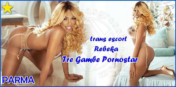 Rebeka Tre Gambe Pornostar trans escort a Parma