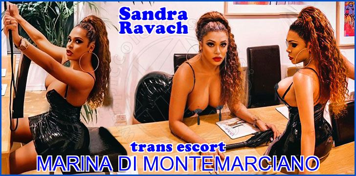 Sandra Ravach trans escort a Marina di Montemarciano