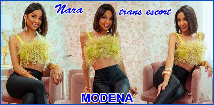 Nara trans escort a Modena