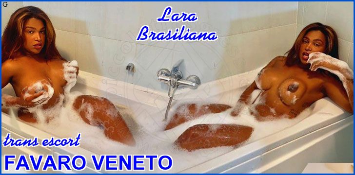 Lara Brasiliana trans escort a Favaro Veneto
