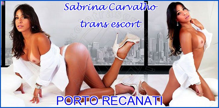 Sabrina Carvalho trans escort a Porto Recanati