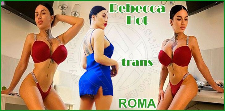 Rebecca Hot trans a Roma