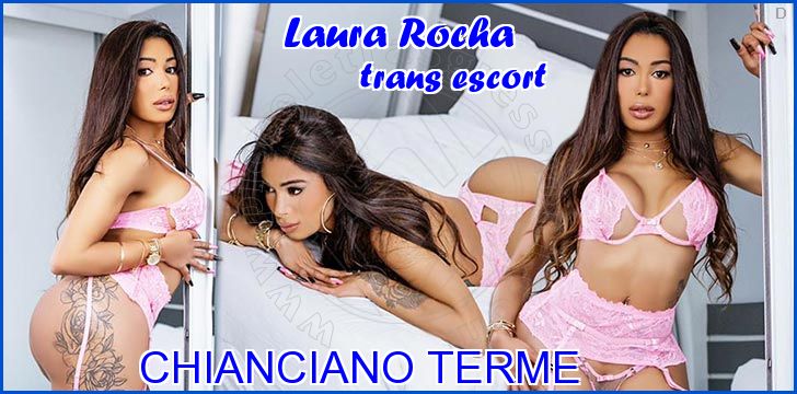 Laura Rocha trans escort a Chianciano Terme