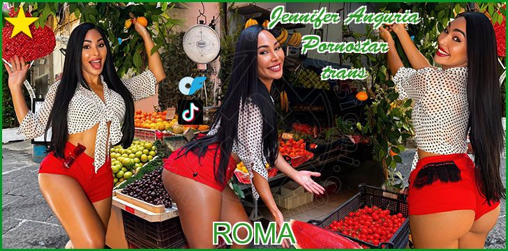 Jennifer Anguria Pornostar trans a Roma