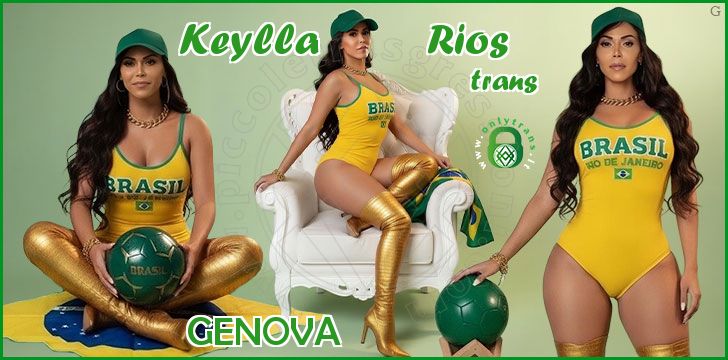 Keylla         Rios trans a Genova