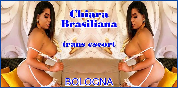 Chiara Brasiliana trans escort a Bologna