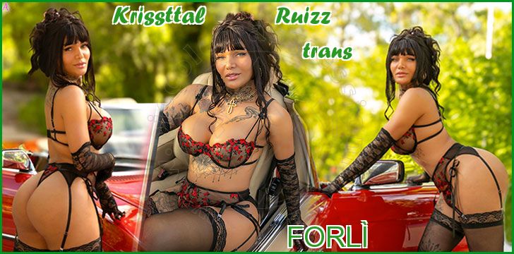 Krissttal           Ruizz trans a Forlì
