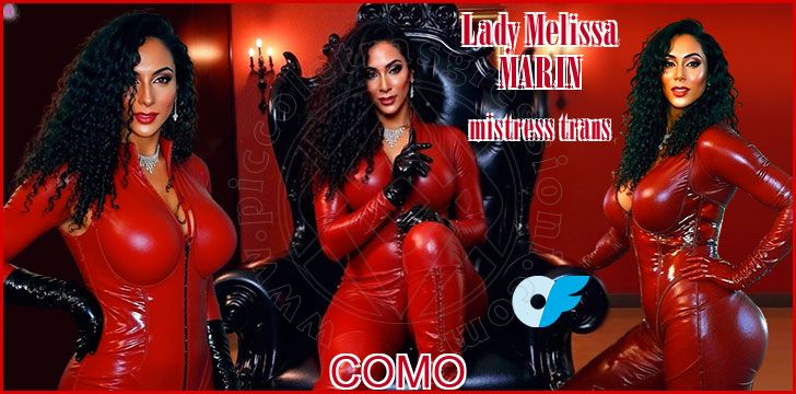 Lady Melissa MARIN mistress trans a Como