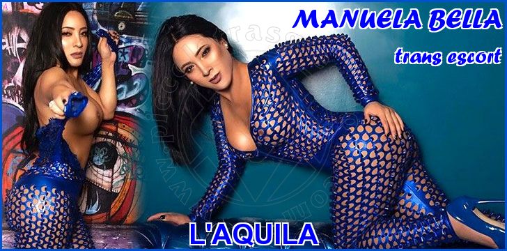 MANUELA BELLA trans escort a L'Aquila