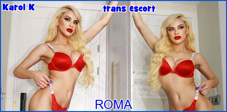 Karol K trans escort a Roma