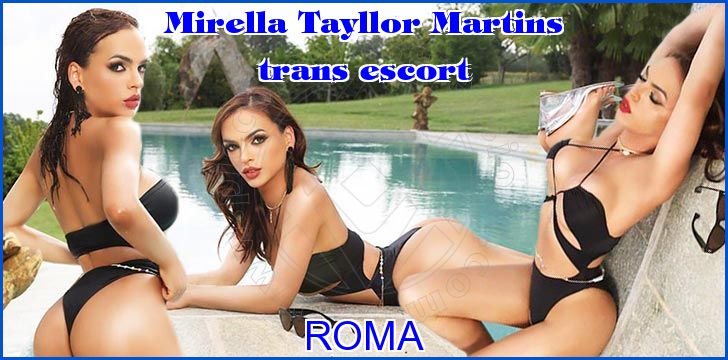Mirella Tayllor Martins trans escort a Roma