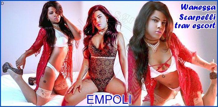 Wanessa Scarpelli trav escort a Empoli