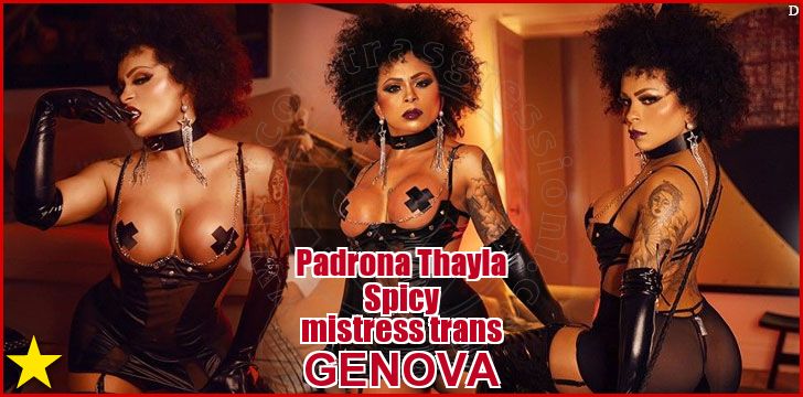 Padrona Thayla Spicy mistress trans a Milano