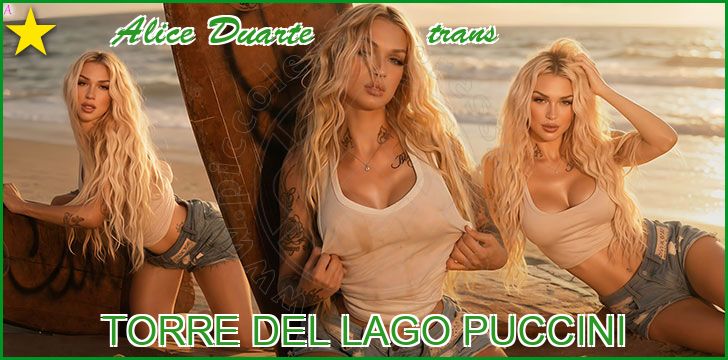Alice Duarte trans a Torre del Lago Puccini