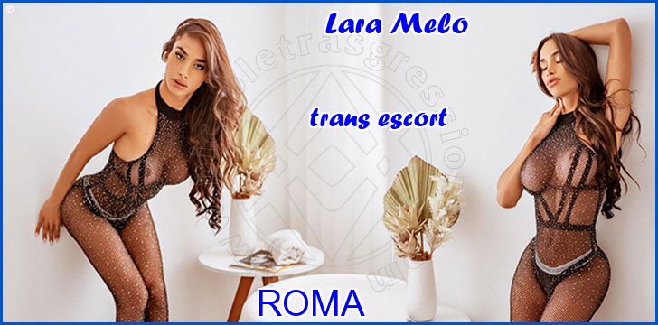 Lara Melo trans escort a Roma