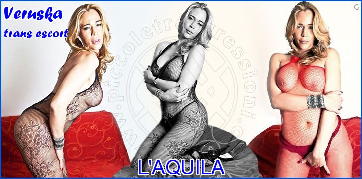 Veruska trans escort a L'Aquila