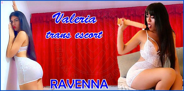 Valeria trans escort a Ravenna
