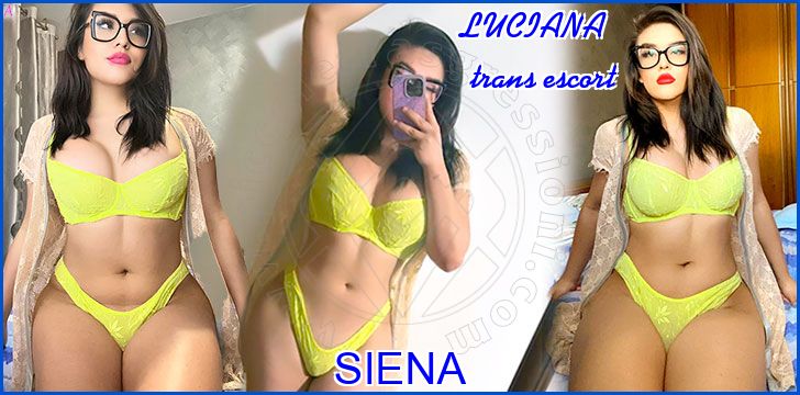 LUCIANA trans escort a Siena