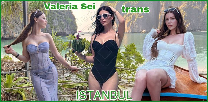 Valeria Sei trans a Istanbul