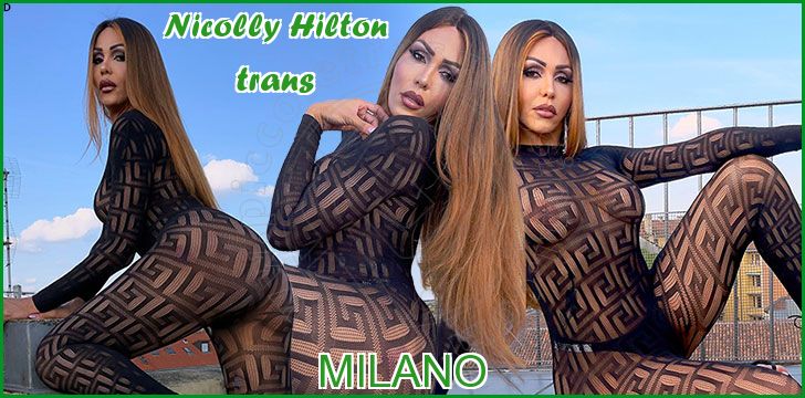 Nicolly Hilton trans a Milano