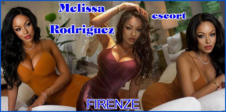 Melissa Rodriguez escort a Firenze