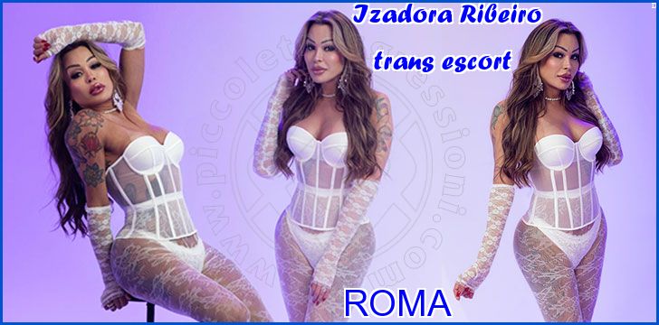 Izadora Ribeiro trans escort a Roma