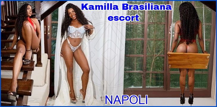 Kamilla Brasiliana escort a Napoli