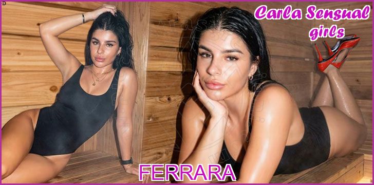 Carla Sensual girls a Ferrara
